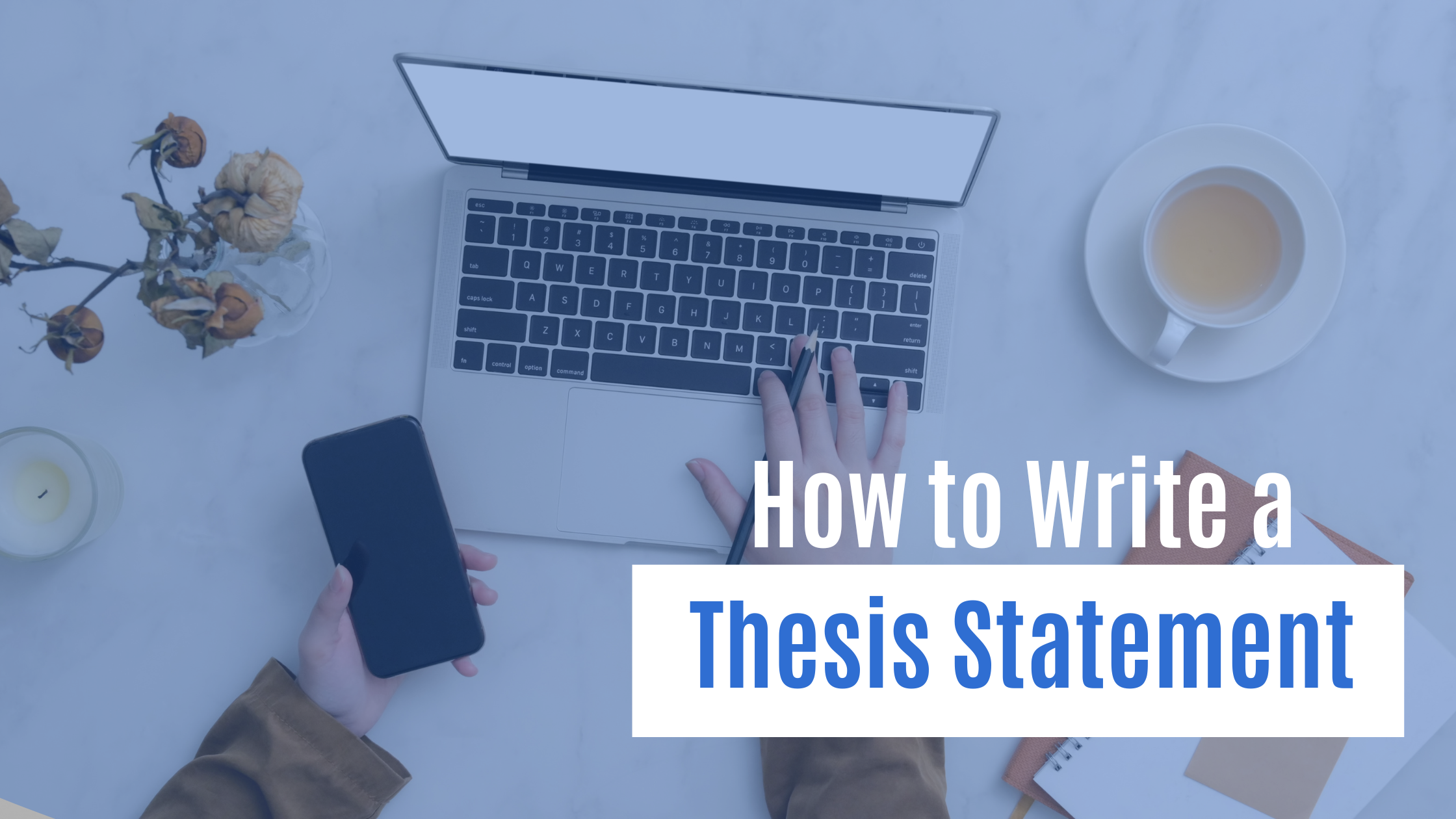 How to Write a Thesis Statement